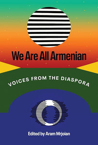 Mrjoian, Aram: We Are All Armenian (HB)