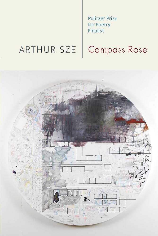 Sze, Arthur: Compass Rose