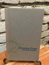 Saraçini, Valentina: Dreaming Escape [used paperback]