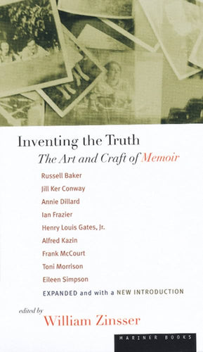 Zinsser, William: Inventing the Truth