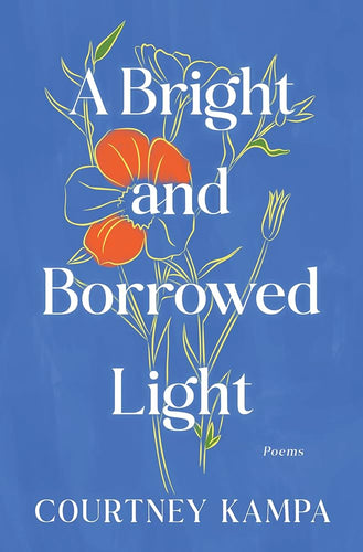 [10/14/25] Kampa, Courtney: A Bright and Borrowed Light (HB)