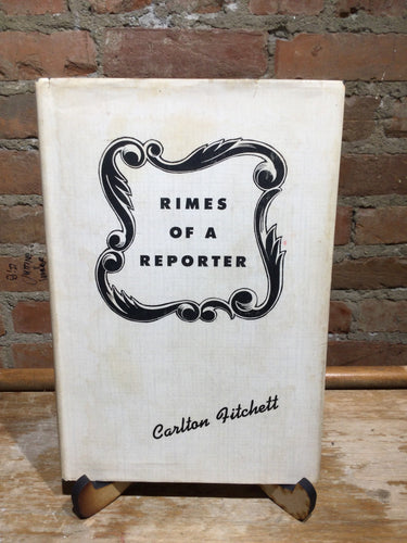 [Rare] Fitchett, Carlton: Rimes of a Reporter [used hardcover]