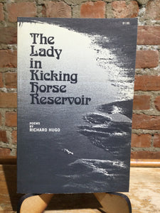Hugo, Richard: The Lady in Kicking Horse Reservoir [used paperback]