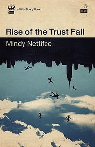 Nettifee, Mindy: Rise of the Trust Fall