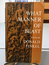 Finkel, Donald: What Manner of Beast [used paperback]