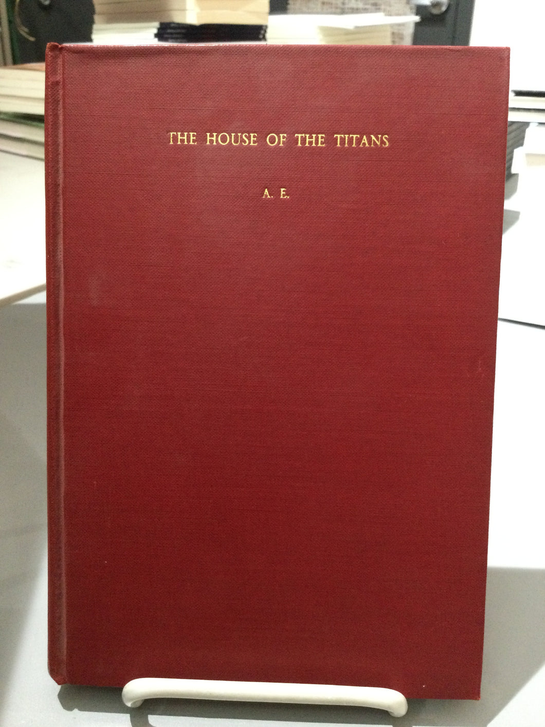 [Rare] A. E.: The House of the Titans [used hardcover]