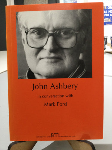 [Rare] Ashbery, John: John Ashbery in conversation with Mark Ford [used paperback]