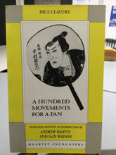 Claudel, Paul: A Hundred Movements for a Fan [used paperback]