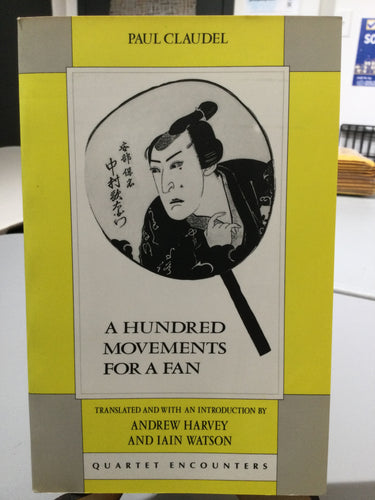 Claudel, Paul: A Hundred Movements for a Fan [used paperback]