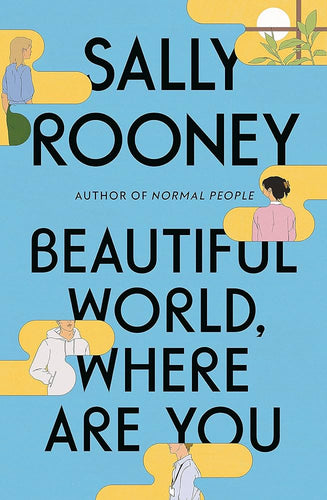 Rooney, Sally: Beautiful World, Where Are You (HB)