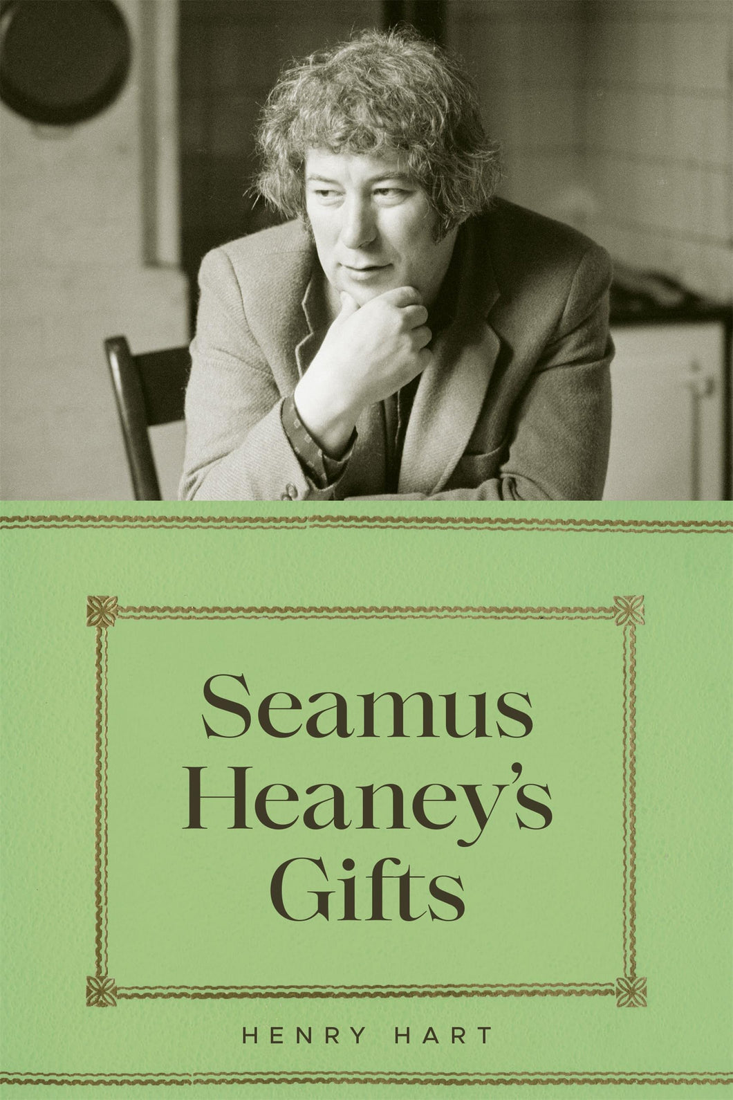 Hart, Henry: Seamus Heaney's Gifts (HB)