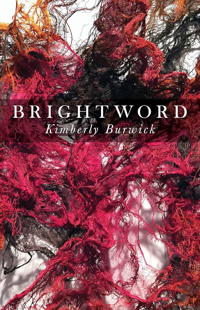 Burwick, Kimberly: Brightword