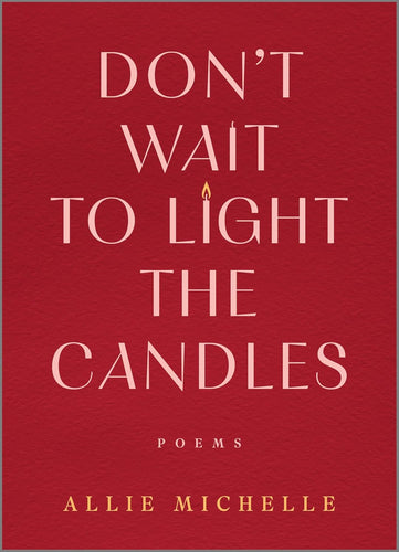 [05/05/26] Michelle, Allie: Don't Wait to Light the Candles (HB)