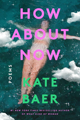 [11/04/25] Baer, Kate: How About Now