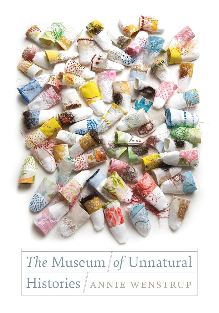 Wenstrup, Annie: Museum of Unnatural Histories
