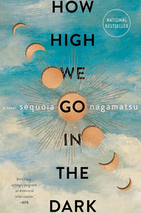 Nagamatsu, Sequoia: How High We Go in the Dark