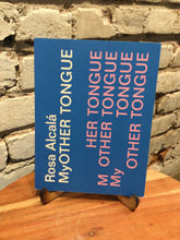 Alcalá, Rosa: MyOther Tongue [used paperback]
