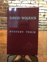 Wojahn, David: Mystery Train [used paperback]