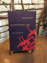 Stryk, Lucien: And Still Birds Sing [used paperback]
