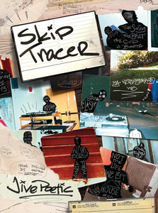 Poetic, Jive: Skip Tracer