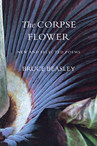 Beasley, Bruce: The Corpse Flower [used paperback]