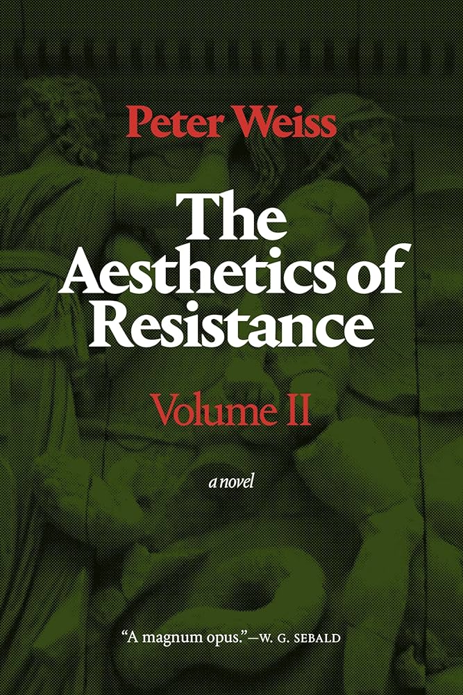 [W4G] Weiss, Peter: The Aesthetics of Resistance, Vol. II