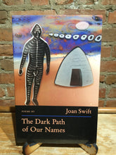 [Rare] Swift, Joan: The Dark Path of Our Names [used paperback]