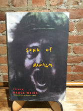 Weigl, Bruce: Song of Napalm [used hardcover]