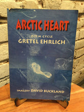 Ehrlich, Gretel: Arctic Heart [used paperback]