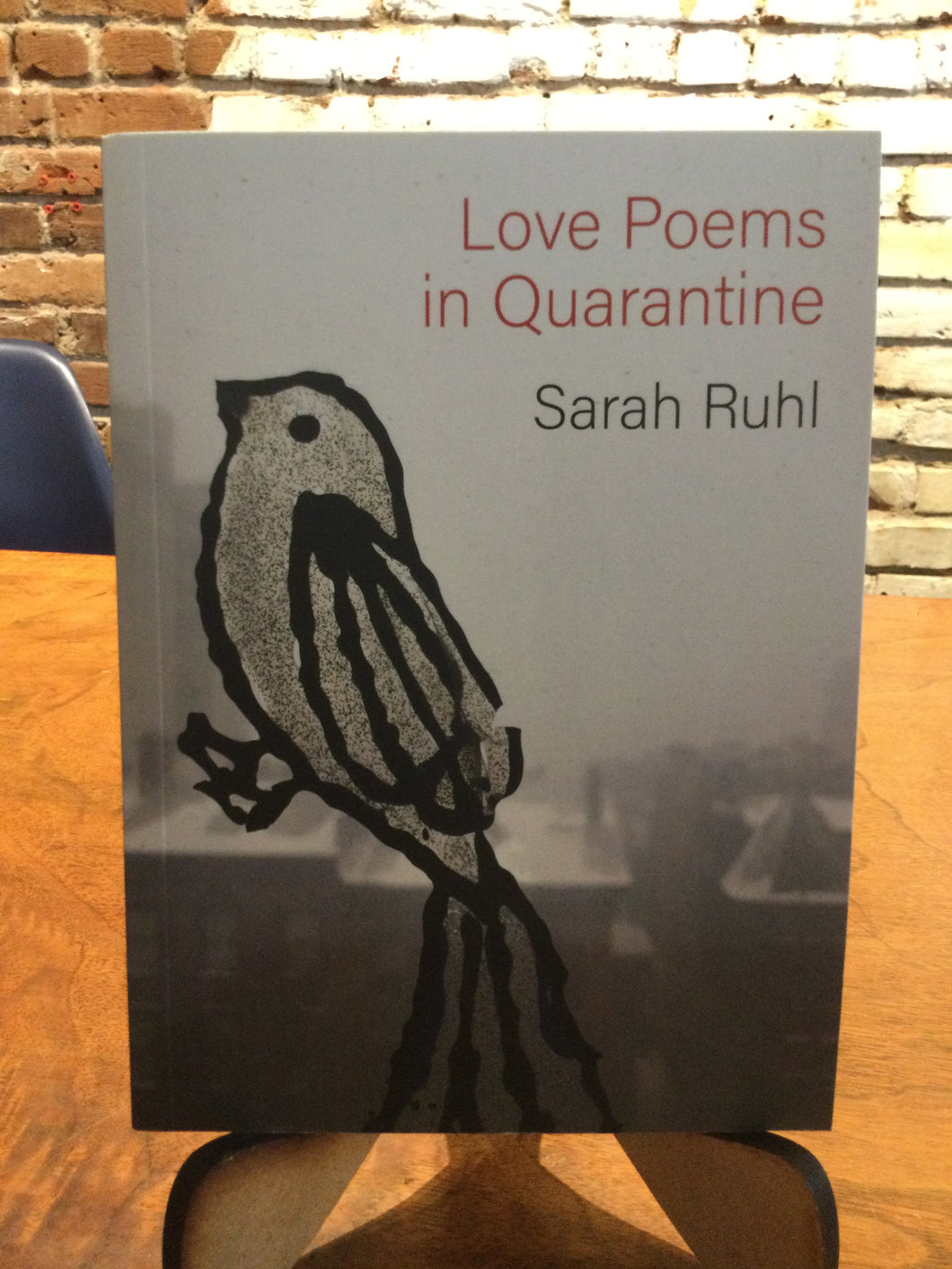 Ruhl, Sarah: Love Poems in Quarantine [used paperback]
