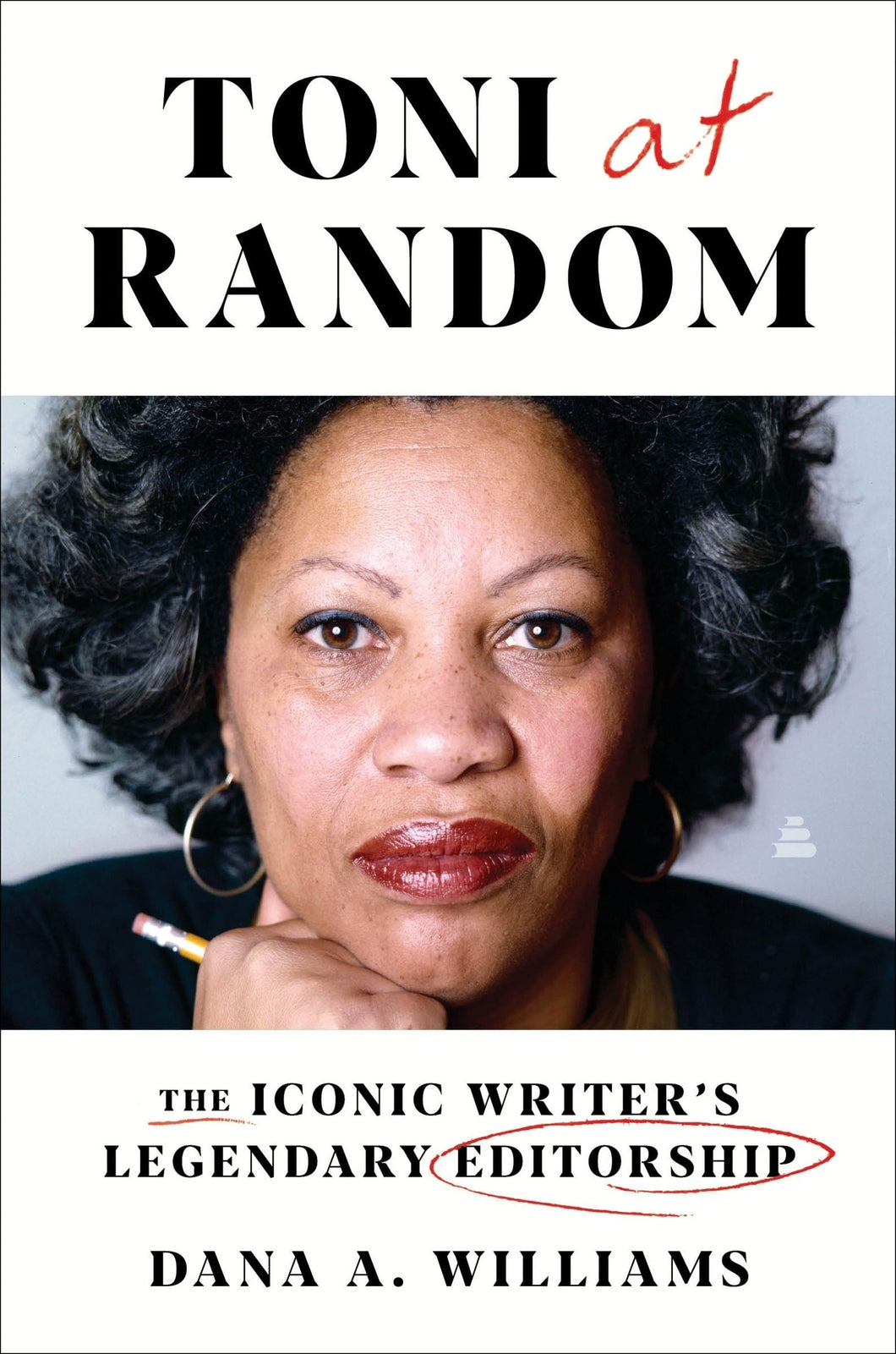 Williams, Dana A.: Toni at Random: The Iconic Writer's Legendary Editorship (HB)