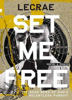 [01/21/25] Moore, Lecrae: Set Me Free: Proclamations of Faith