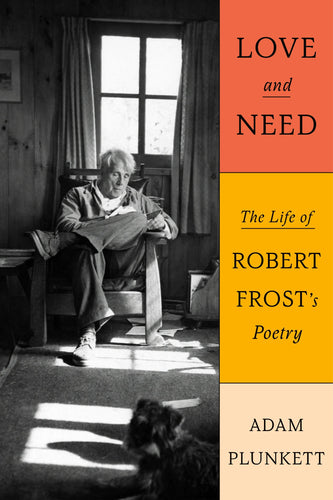 Plunkett, Adam: Love and Need (HB)