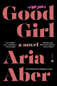 Aber, Aria: Good Girl: A Novel (HB)