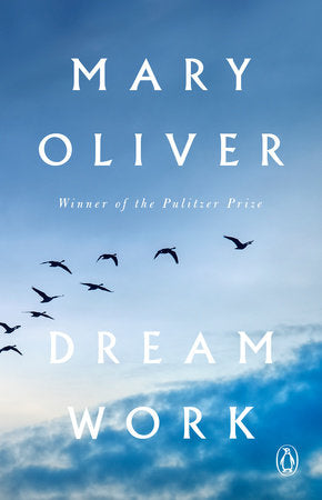 Oliver, Mary: Dream Work