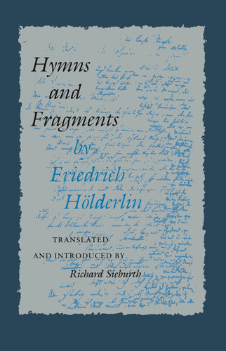 Hölderlin, Friedrich / Sieburth, Richard (tr.): Hymns and Fragments