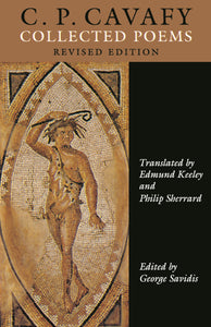 Cavafy, C. P. / Keeley, Edmund & Sherrard, Philip (trs.): Collected Poems