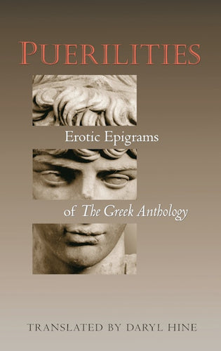 Hine, Daryl (tr.): Puerilities: Erotic Epigrams of the Greek Anthology