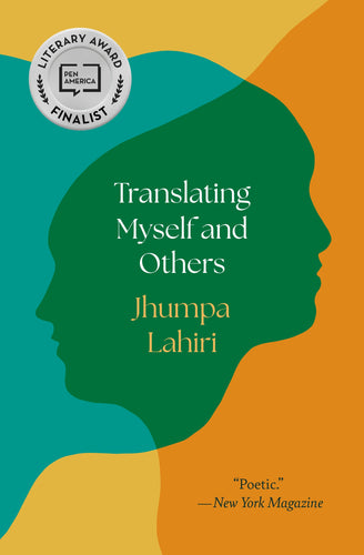 Lahiri, Jhumpa: Translating Myself and Others