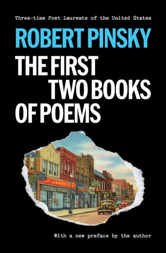 [05/26/26] Pinsky, Robert: Robert Pinsky: The First Two Books of Poems