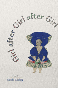 Cooley, Nicole: Girl After Girl After Girl