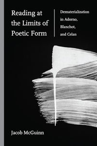 McGuinn, Jacob: Reading at the Limits of Poetic Form
