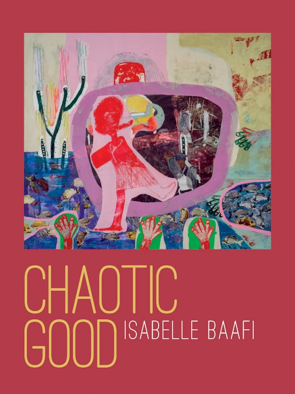 Baafi, Isabelle: Chaotic Good (HB)