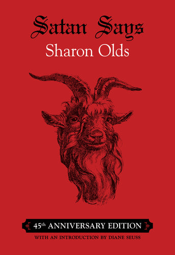 Olds, Sharon: Satan Says: 45th Anniversary Edition (HB)