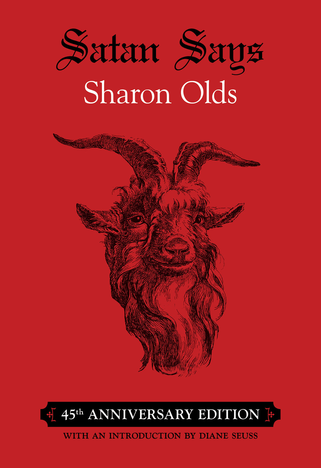 Olds, Sharon: Satan Says: 45th Anniversary Edition (HB)