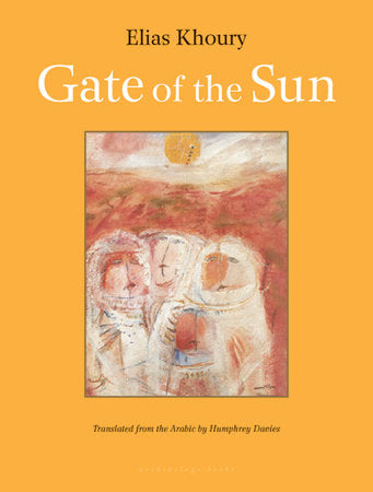 Khoury, Elias / Davies, Humphrey (tr.): Gate of the Sun