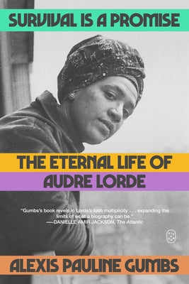 [08/19/25] Gumbs, Alexis Pauline: Survival Is a Promise: The Eternal Life of Audre Lorde
