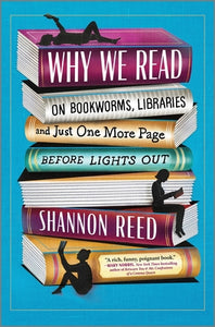 Reed, Shannon: Why We Read
