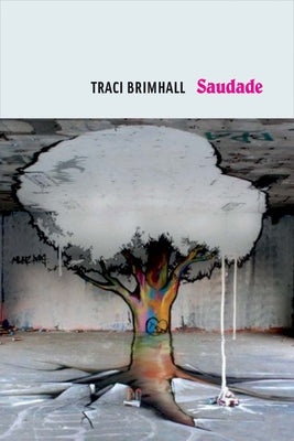 Brimhall, Traci: Saudade