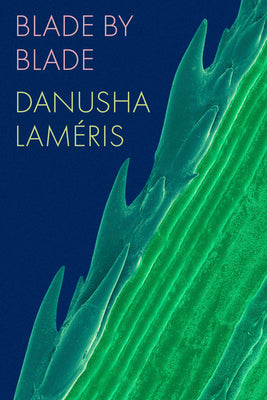 Laméris, Danusha: Blade by Blade